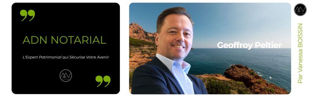 Geoffroy Peltier: L'Expert Patrimonial qui Sécurise Votre Avenir
