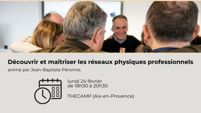 Atelier : Maitriser les réseaux Pros / 24. 04.25